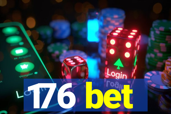 176 bet